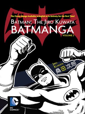 cover image of Batman: The Jiro Kuwata Batmanga (2014), Volume 2